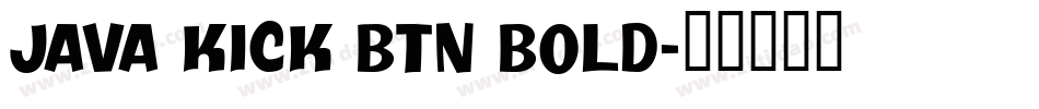 Java Kick BTN Bold字体转换